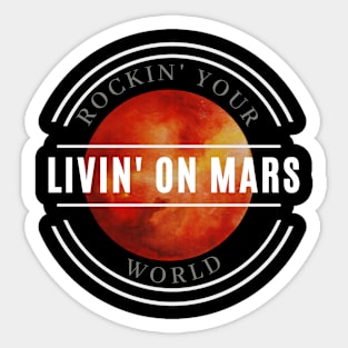 Rockin' Your World Sticker